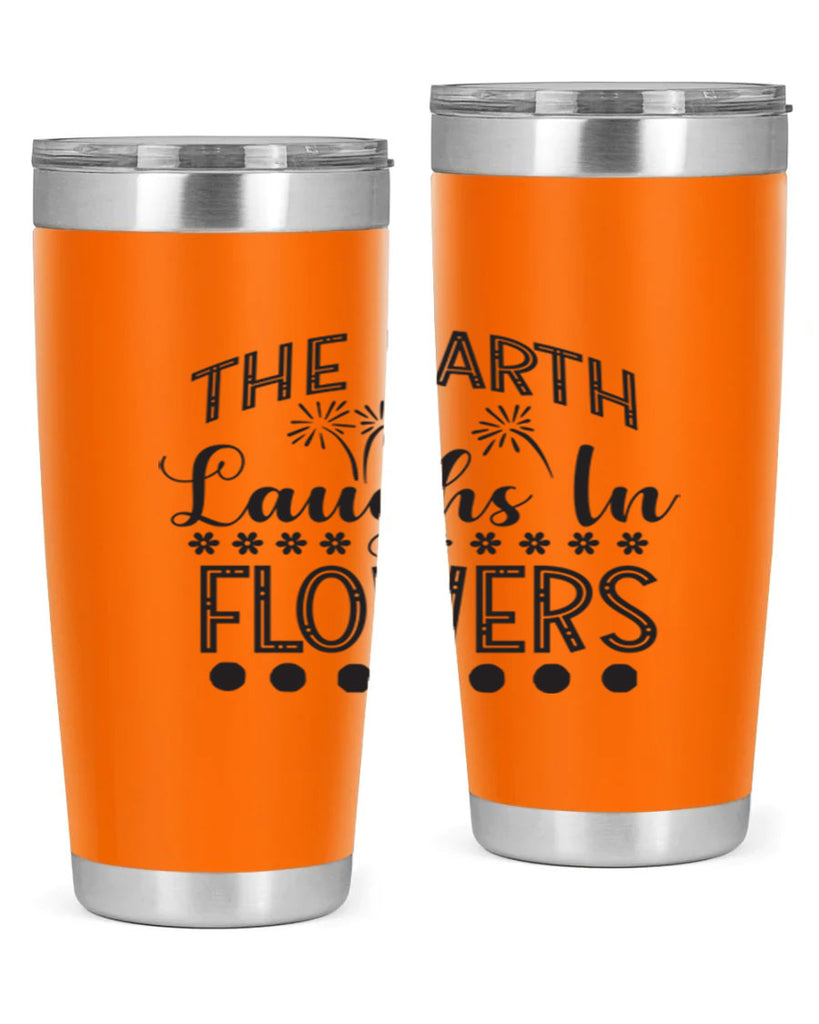 The earth laughs in flowers 533#- spring- Tumbler