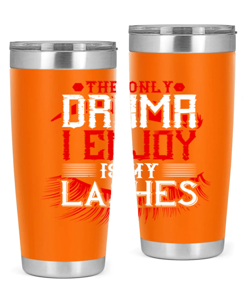 The only drama I enjoy is my lashes Style 182#- make up- Tumbler