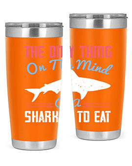 The only thing on the mind of a shark is to eat Style 18#- shark  fish- Tumbler