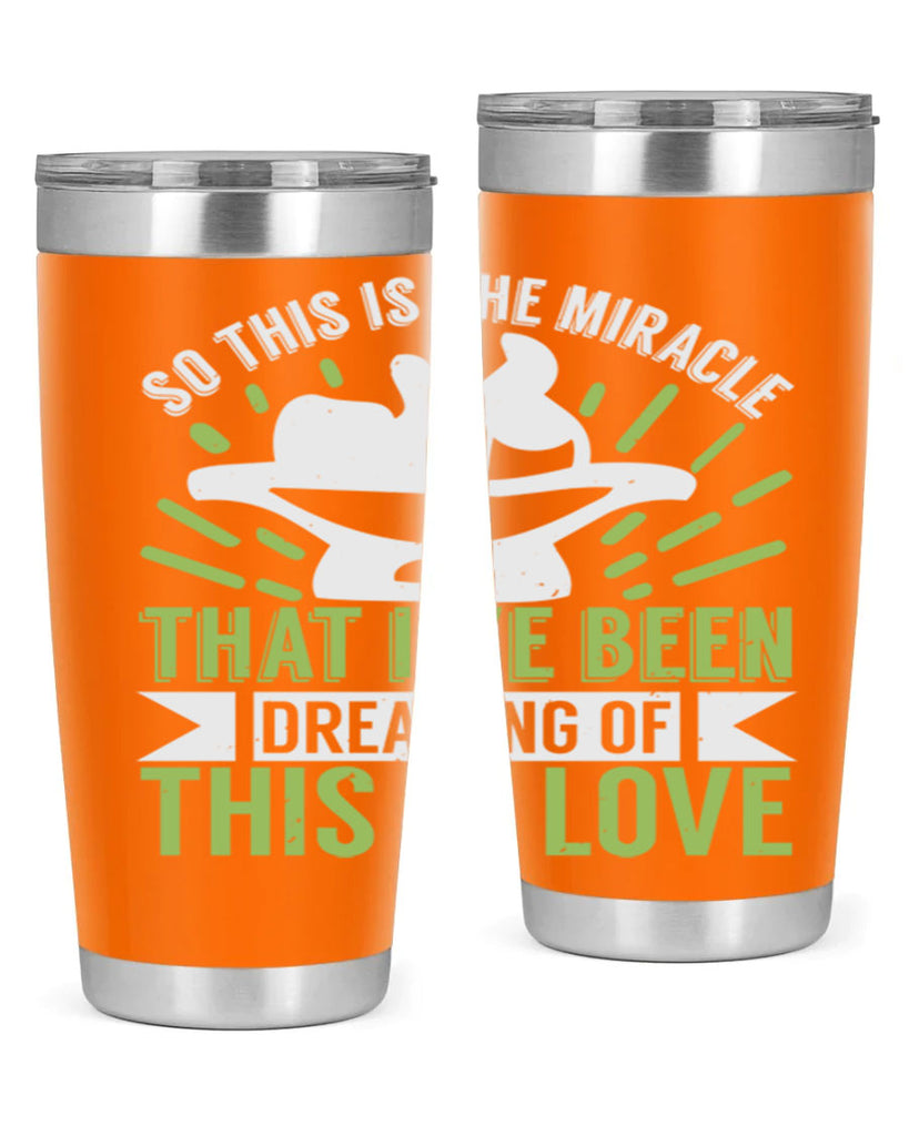 This is the miracle that i have been dreaming of Style 166#- baby- tumbler