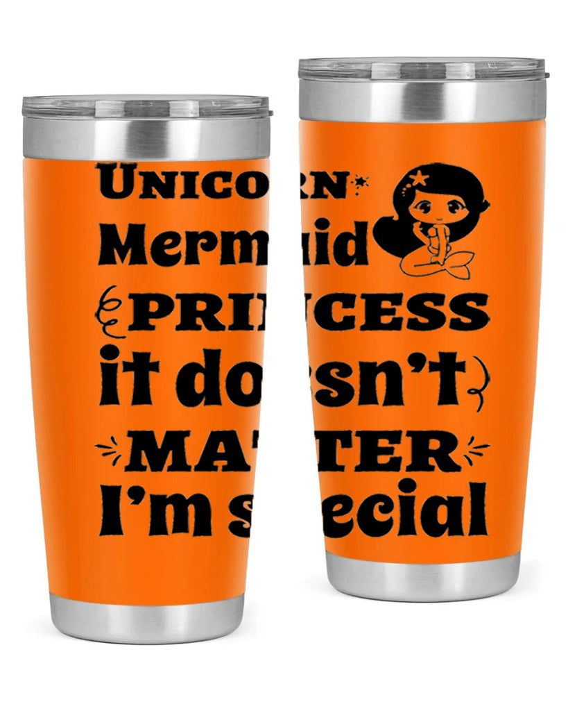 Unicorn Mermaid princess it doesnt 661#- mermaid- Tumbler