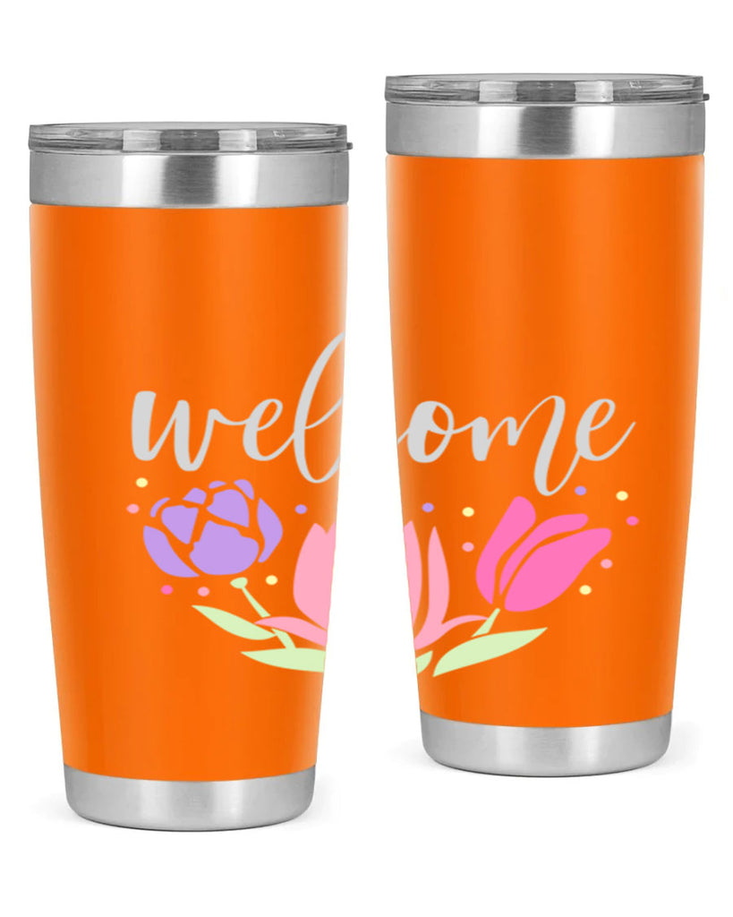 Welcome three flowers587#- spring- Tumbler