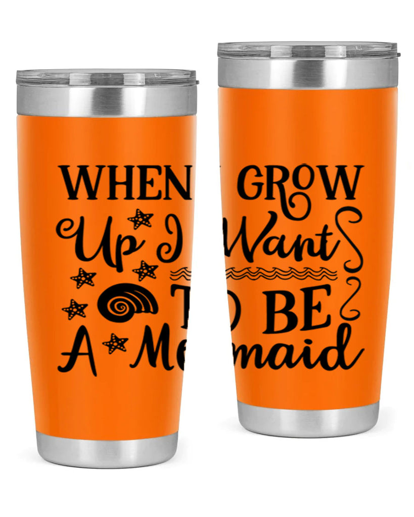 When i grow up i 665#- mermaid- Tumbler