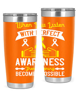 When you listen with perfect awareness then listening becomes possible Style 7#- self awareness- Tumbler