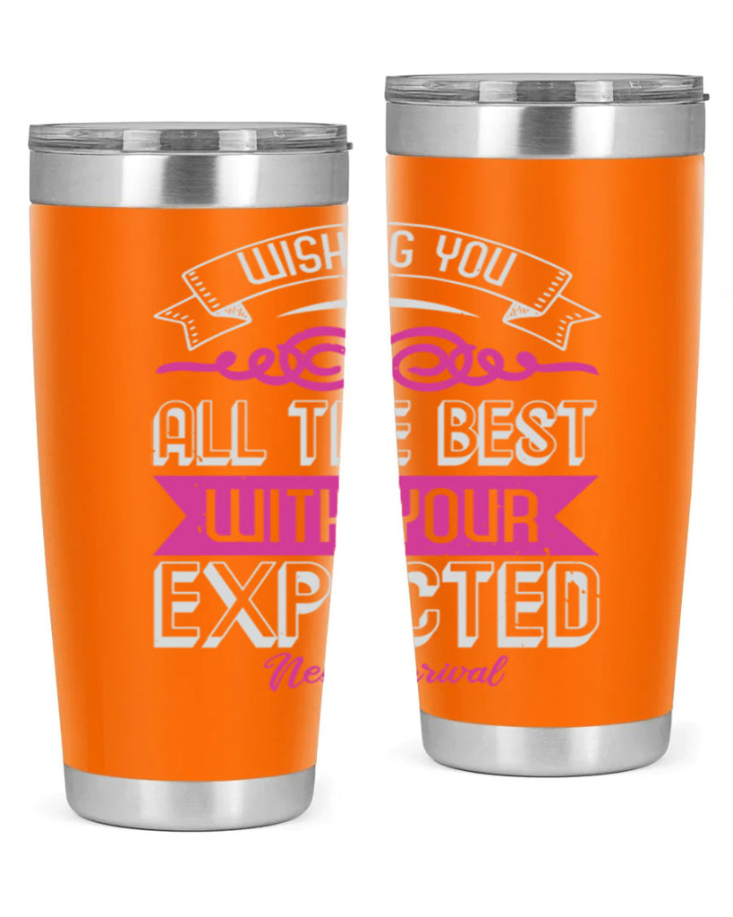 Wishing you all the best on your new arrival Style 7#- baby shower- tumbler