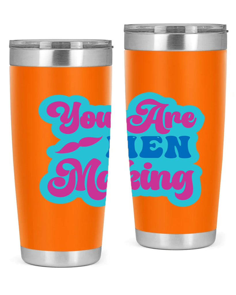 You Are Men Making 678#- mermaid- Tumbler