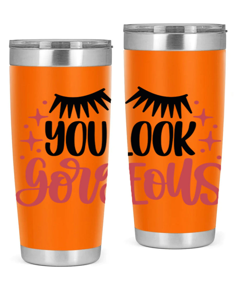You Look Gorgeous Style 3#- make up- Tumbler