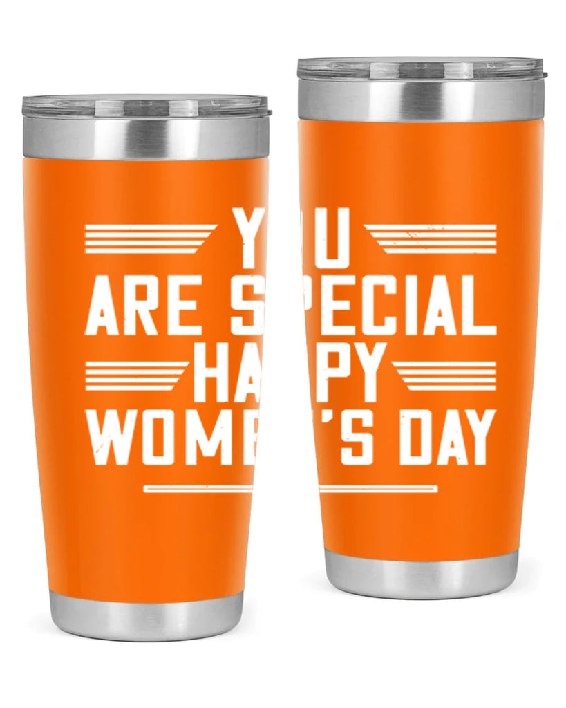 You are Special Happy Womens Day Style 3#- womens day- Tumbler