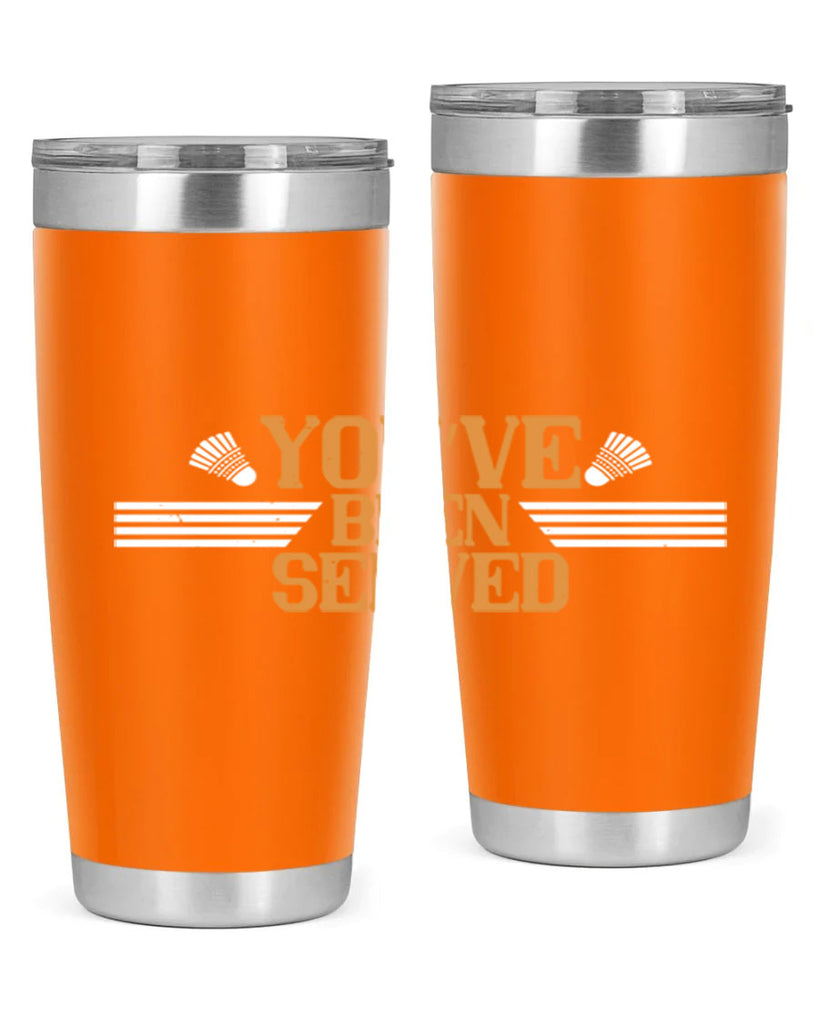 You’ve been served 1714#- badminton- Tumbler