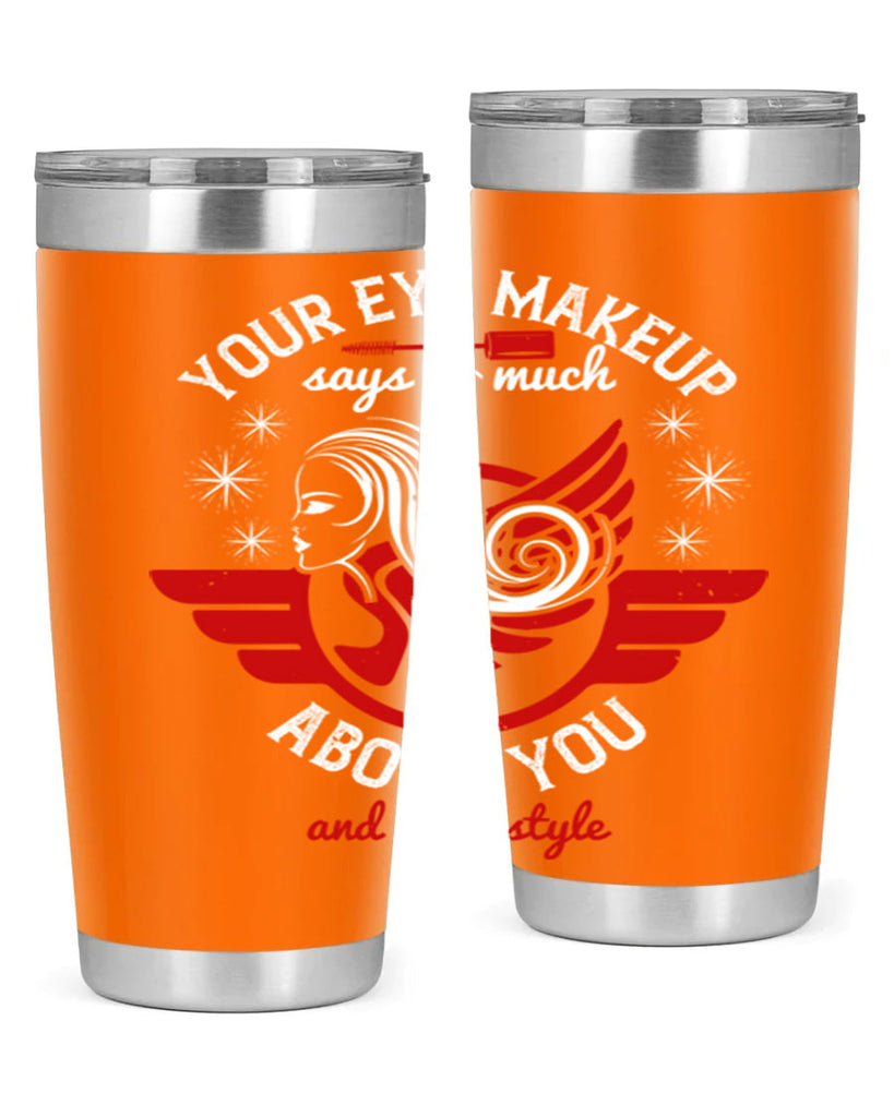 Your eye makeup says so much about you and your style Style 171#- make up- Tumbler