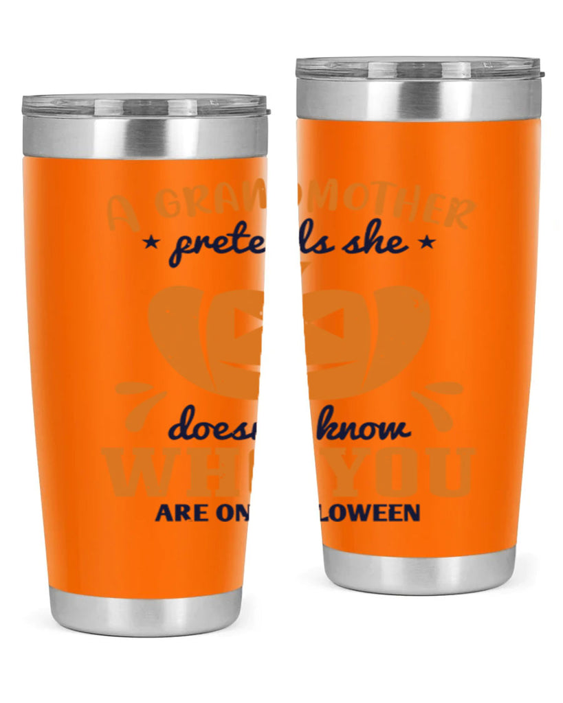 a grandmother pretends 162#- halloween- Tumbler