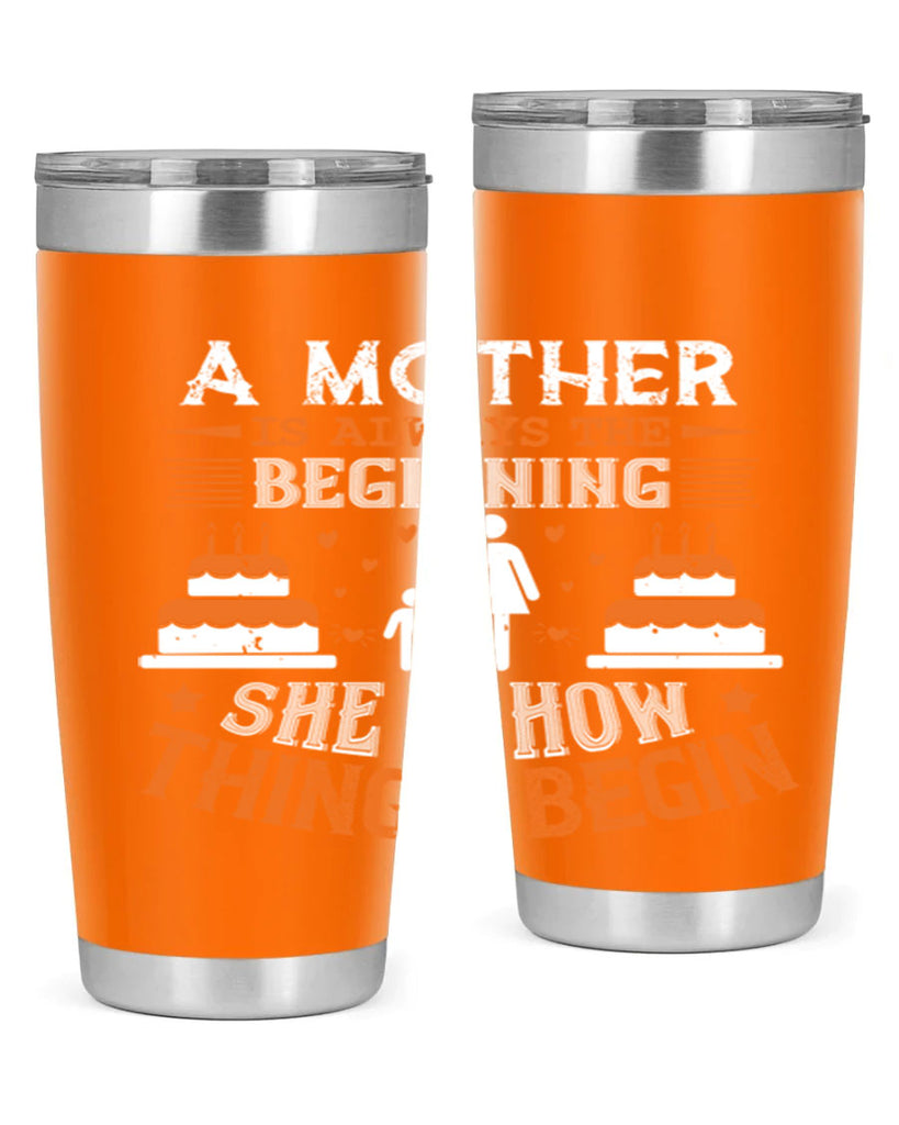 a mother is your first friend 12#- mothers day- Tumbler