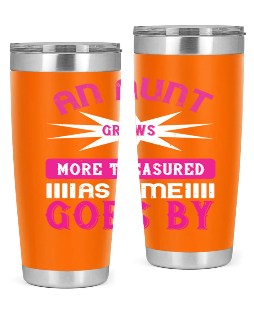 an aunt grows more treasured as time goes by 220#- mom- Tumbler