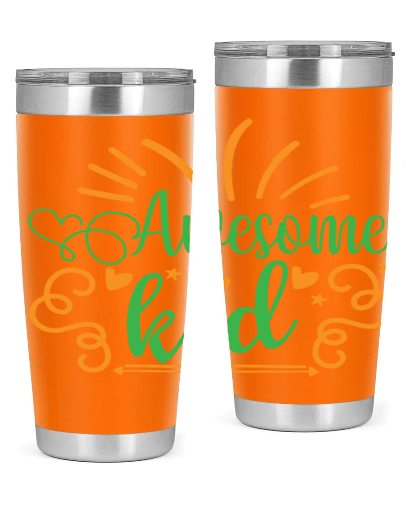 awesome kid 111#- fathers day- Tumbler