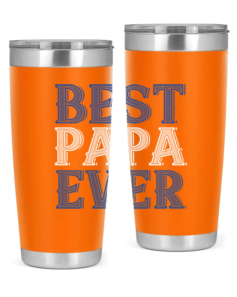 best papa ever 48#- grandpa - papa- Tumbler