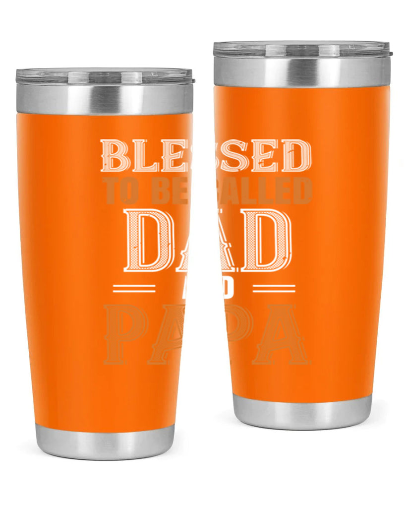 blessed to be called dad and papa 45#- grandpa - papa- Tumbler