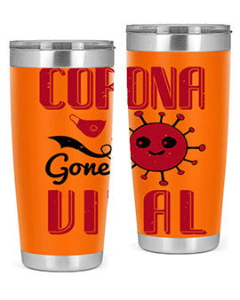 corona gone viral Style 15#- corona virus- Tumbler