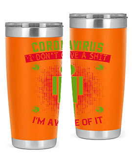 coronavirus i dont give a shit im aware of it Style 3#- corona virus- Tumbler