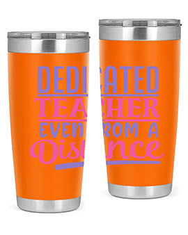 dedicated teacher even from a distance Style 53#- corona virus- Tumbler