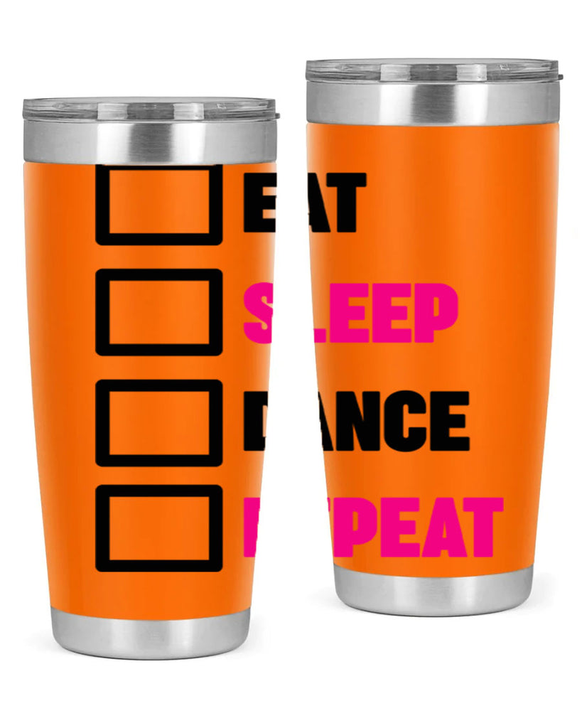 eat sleep dance repeat 34#- ballet- Tumbler