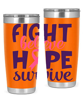fight believe hope survive Style 13#- breast cancer- Tumbler