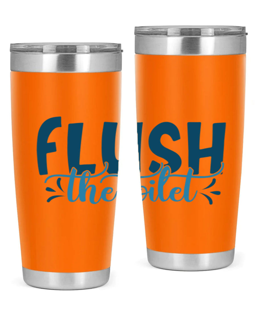 flush the toilet 81#- bathroom- Tumbler