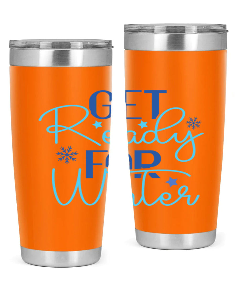 get ready for winter 113#- winter- Tumbler