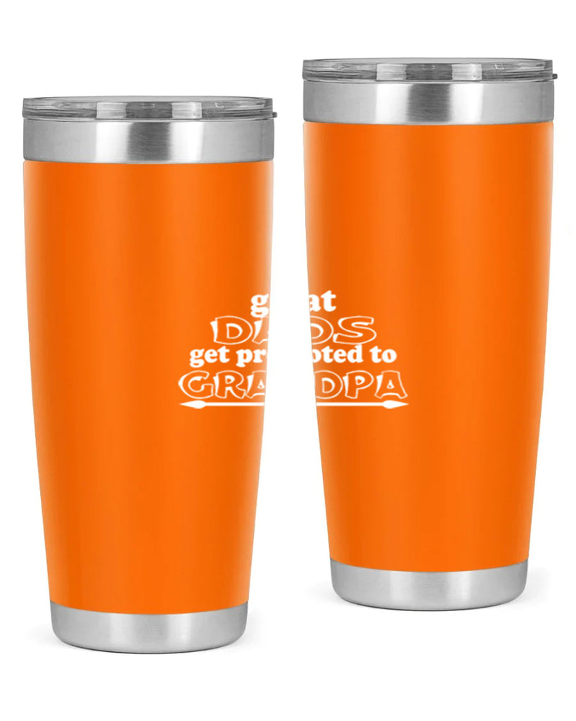 great dads get promoted to 10#- dad- Tumbler