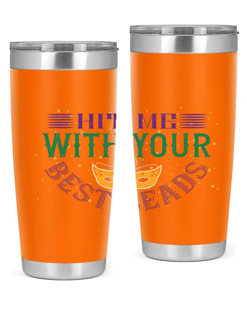 hit me with your best beads 69#- mardi gras- Tumbler