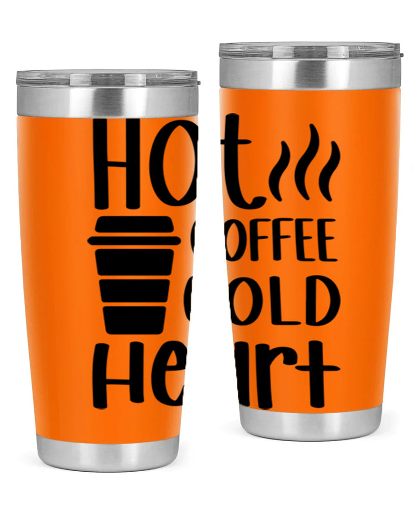 hot coffee cold heart 111#- coffee- Tumbler