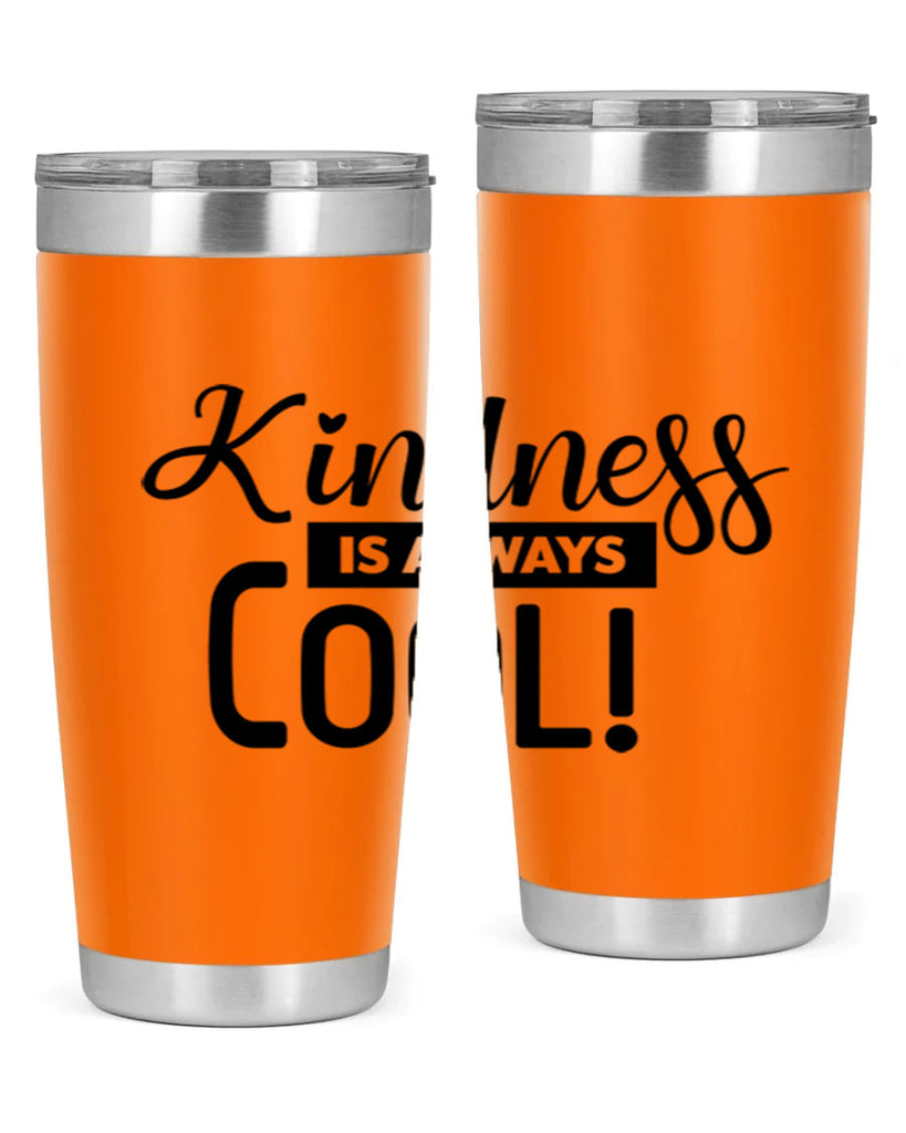 kindness is always cool 280#- winter- Tumbler