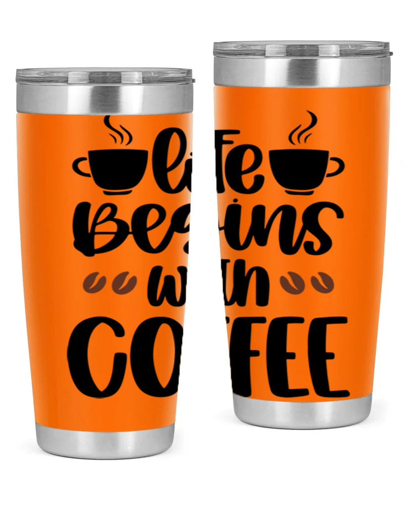 life begins with coffee 77#- coffee- Tumbler