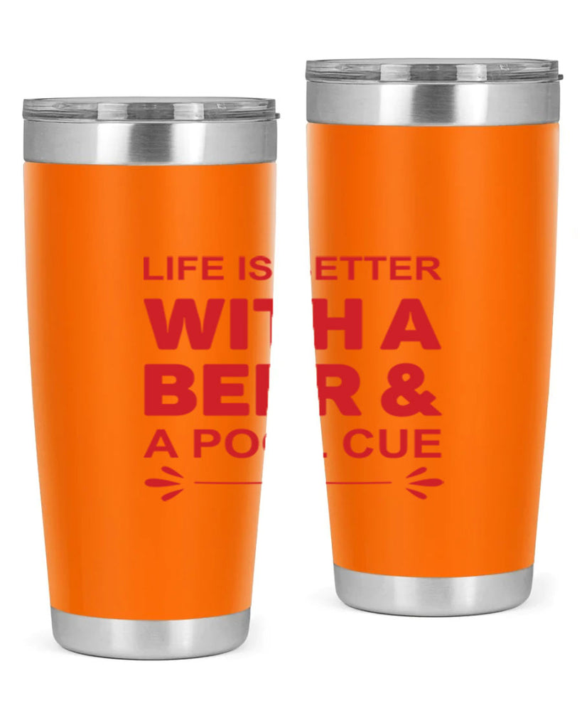 life is better 64#- beer- Tumbler