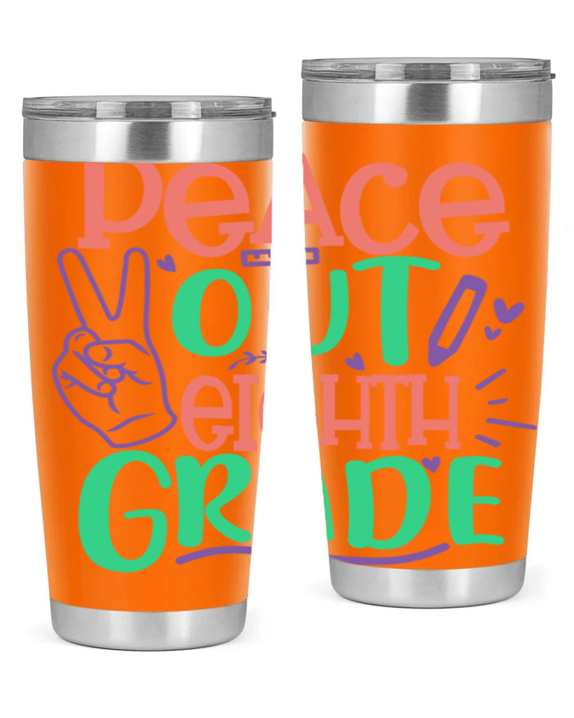 peace out 8th gradee 3#- 8th grade- Tumbler