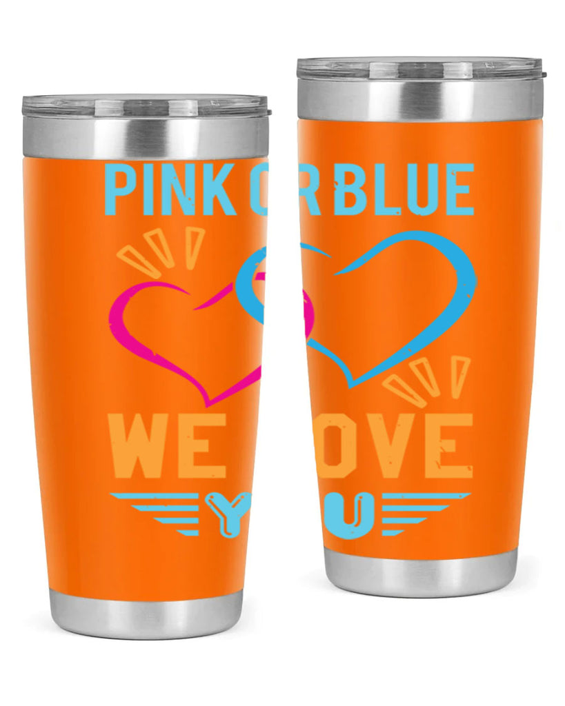 pink or blue we love you Style 20#- baby shower- tumbler