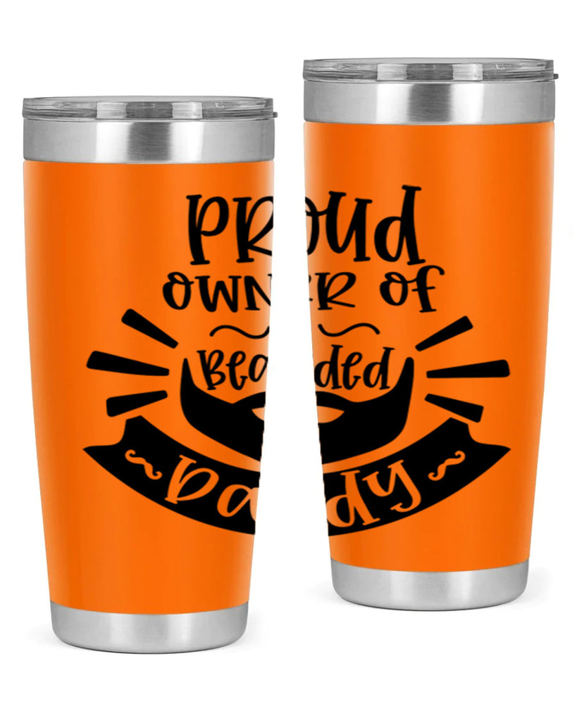 proud owner of a bearded daddy 20#- fathers day- Tumbler