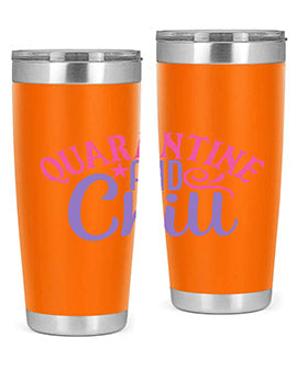 quarantine chill Style 47#- corona virus- Tumbler