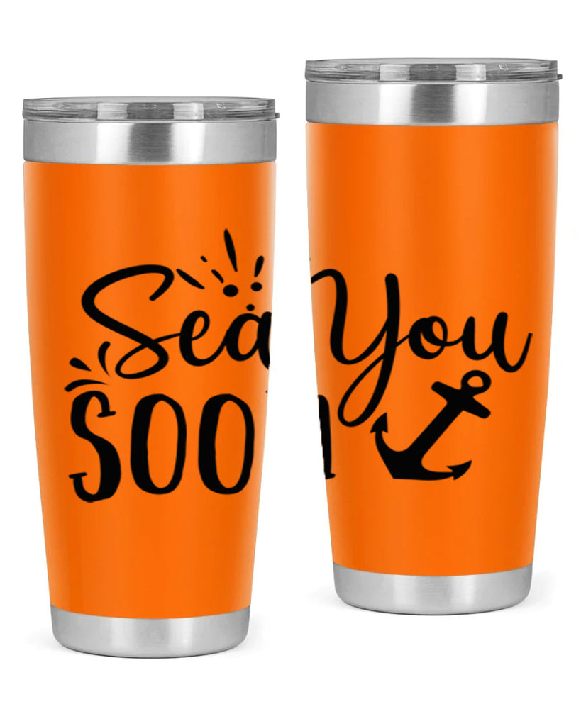 sea you soon Style 77#- summer- Tumbler
