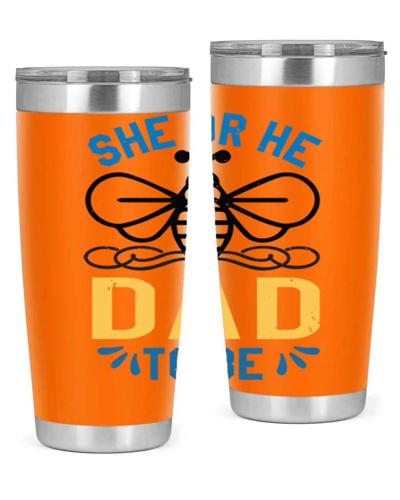 she or he dad to be Style 15#- baby shower- tumbler