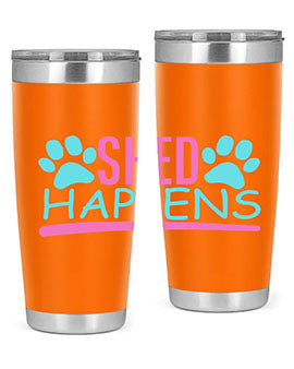 shed happens Style 64#- dog- Tumbler