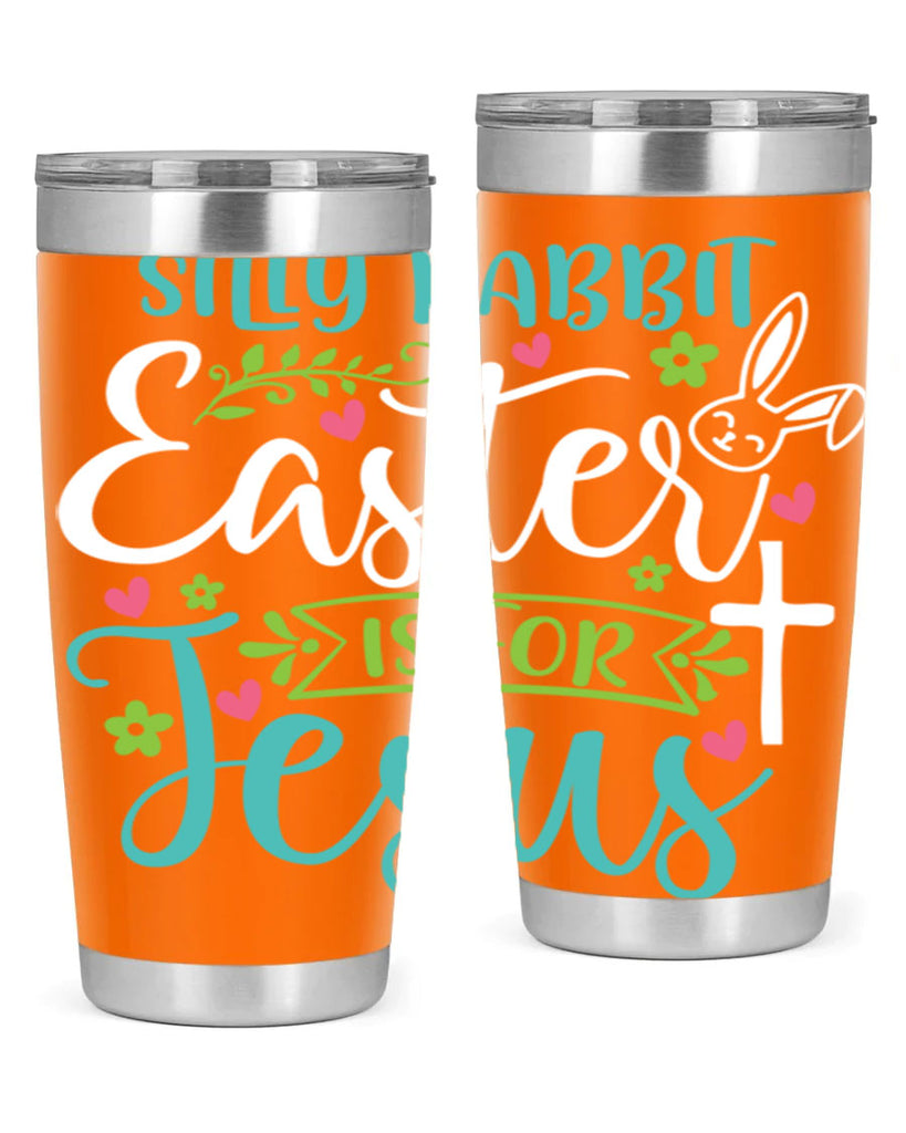 silly rabbit easter is for jesuss 7#- easter- Tumbler