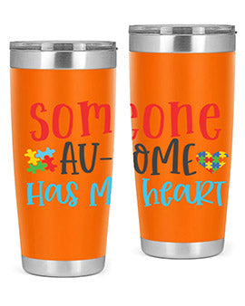 someone ausome has my heart Style 40#- autism- Tumbler