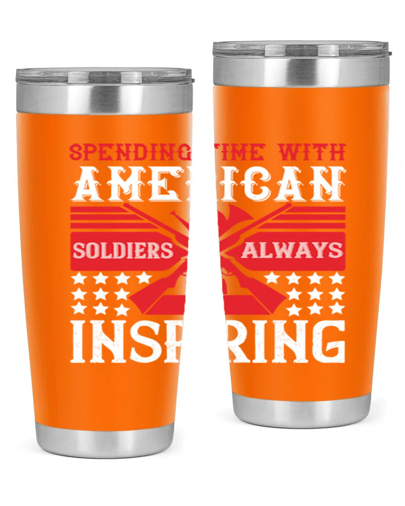 spending time with america’s soldiers is always inspiring 30#- Veterns Day- Tumbler