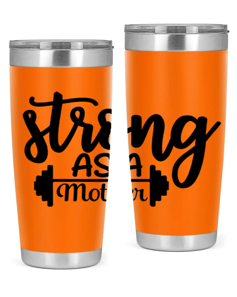 strong as a mother 13#- gym- Tumbler