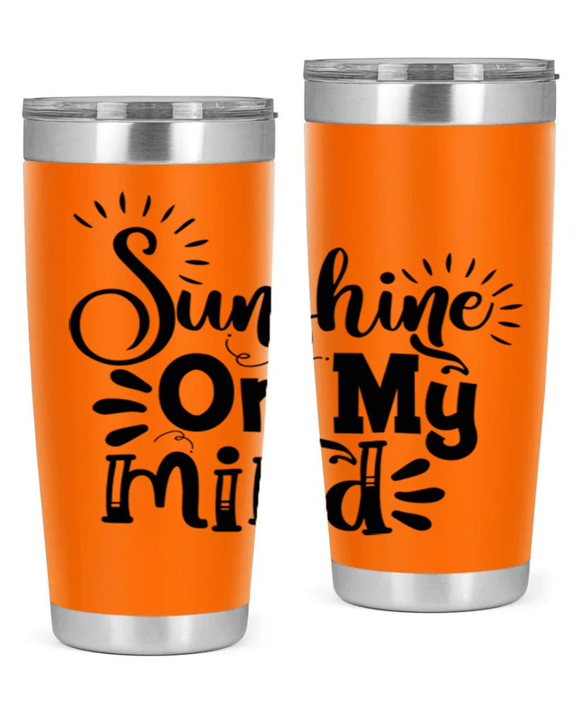 sunshine on my mind Style 73#- summer- Tumbler