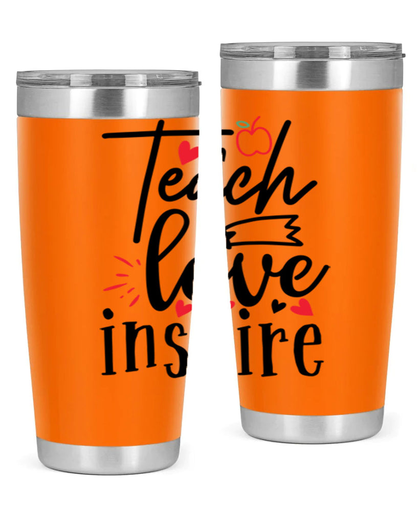 teach love inspire Style 148#- teacher- tumbler
