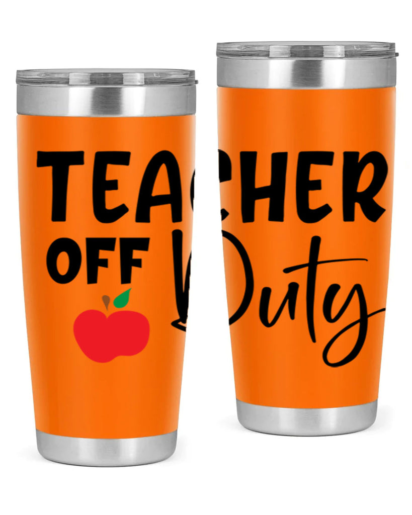 teacher off duty Style 140#- teacher- tumbler