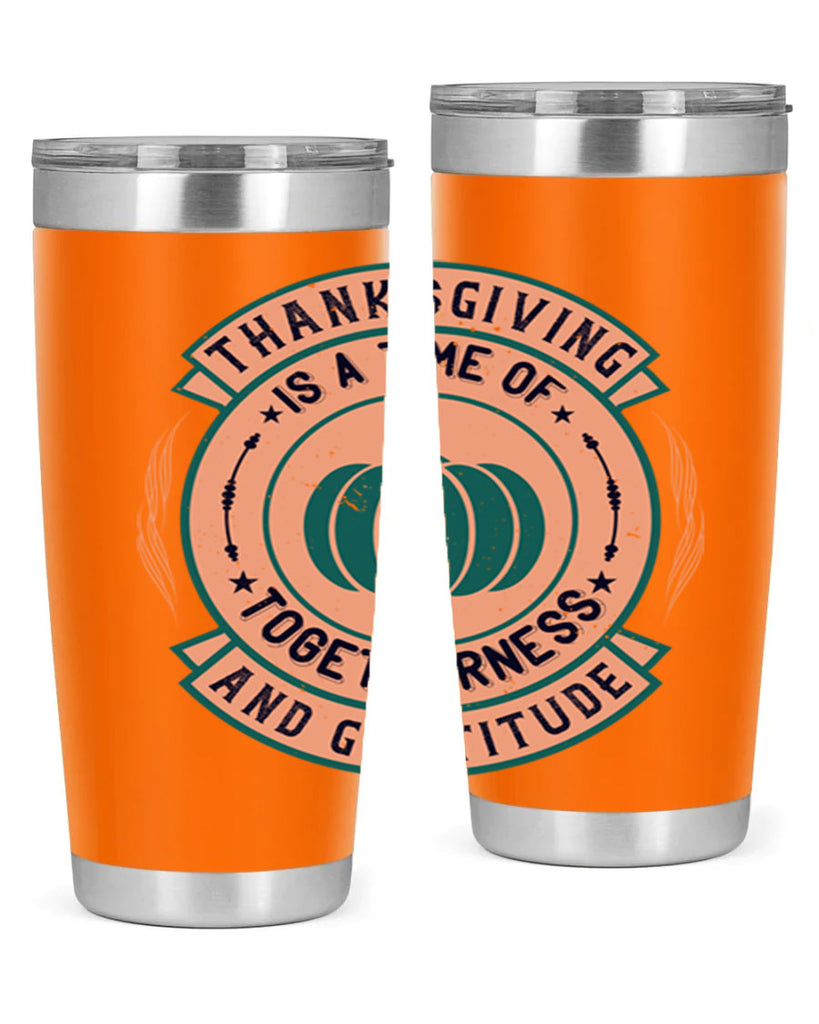 thanksgiving is a time of togetherness and gratitude 13#- thanksgiving- Tumbler