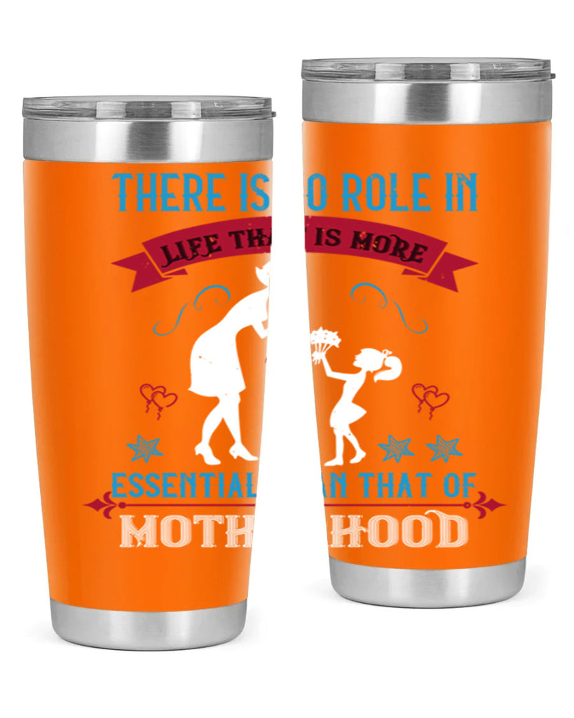 there is no role in life 25#- mothers day- Tumbler