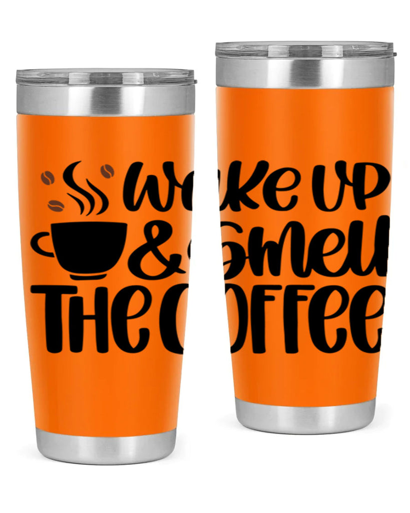wake up smell the coffee 9#- coffee- Tumbler